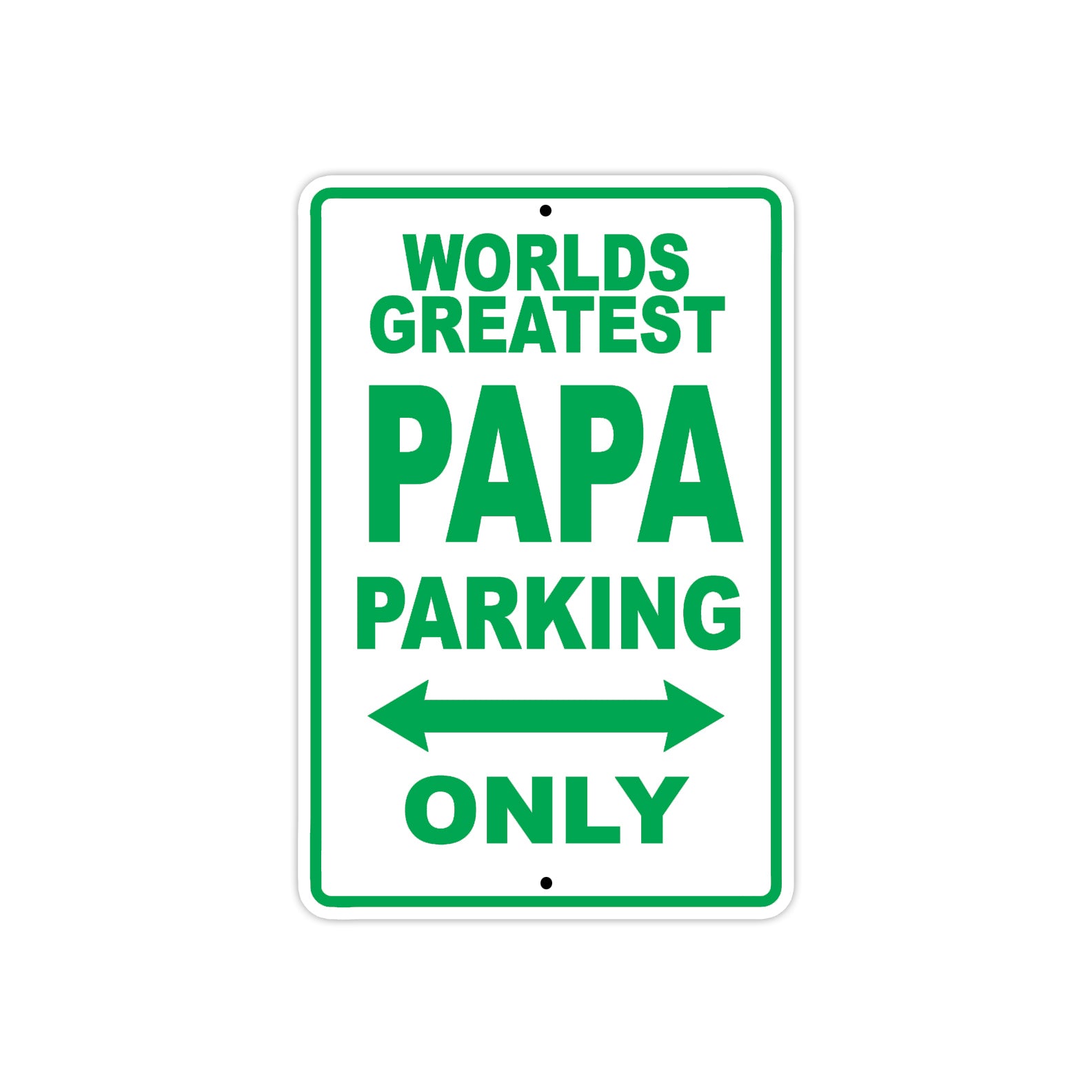 World Greatest Papa Parking Only With Humor Jokes Funny Gags Novelty Caution Warning Aluminum