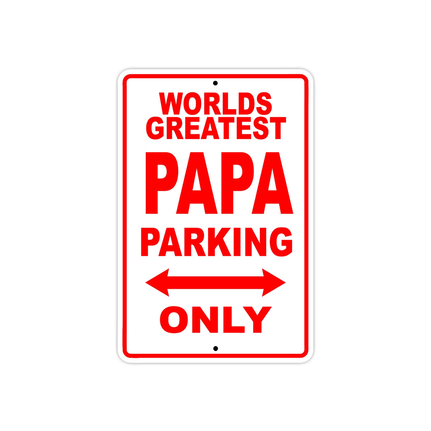World Greatest Papa Parking Only With Humor Jokes Funny Gags Novelty Caution Warning Aluminum
