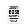 World Greatest Boos Parking Only With Humor Jokes Funny Gags Novelty Caution Warning Aluminum