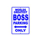 World Greatest Boos Parking Only With Humor Jokes Funny Gags Novelty Caution Warning Aluminum