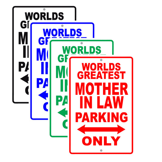 World Greatest Mother In Law Parking Only With Humor Jokes Funny Gags Novelty Warning Aluminum