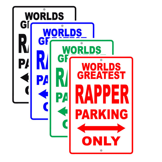 World Greatest Rapper Parking Only With Humor Jokes Funny Gags Novelty Caution Warning Aluminum