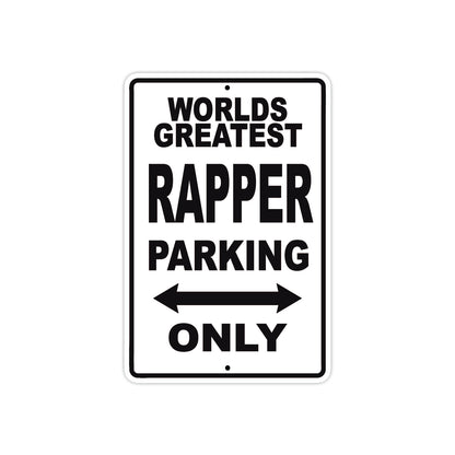 World Greatest Rapper Parking Only With Humor Jokes Funny Gags Novelty Caution Warning Aluminum