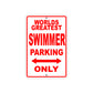 World Greatest Swimmer Parking Only With Humor Jokes Funny Gags Novelty Caution Warning Aluminum