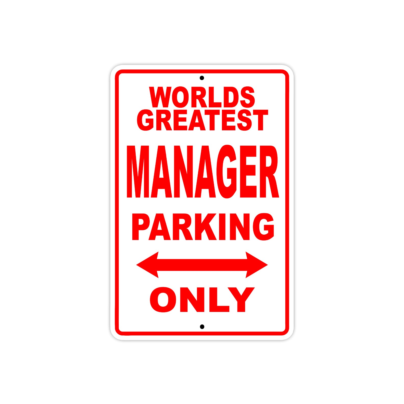 World Greatest Manager Parking Only With Humor Jokes Funny Gags Novelty Caution Warning Aluminum