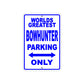 World Bowhunter Manager Parking Only With Humor Jokes Funny Gags Novelty Caution Warning Aluminum