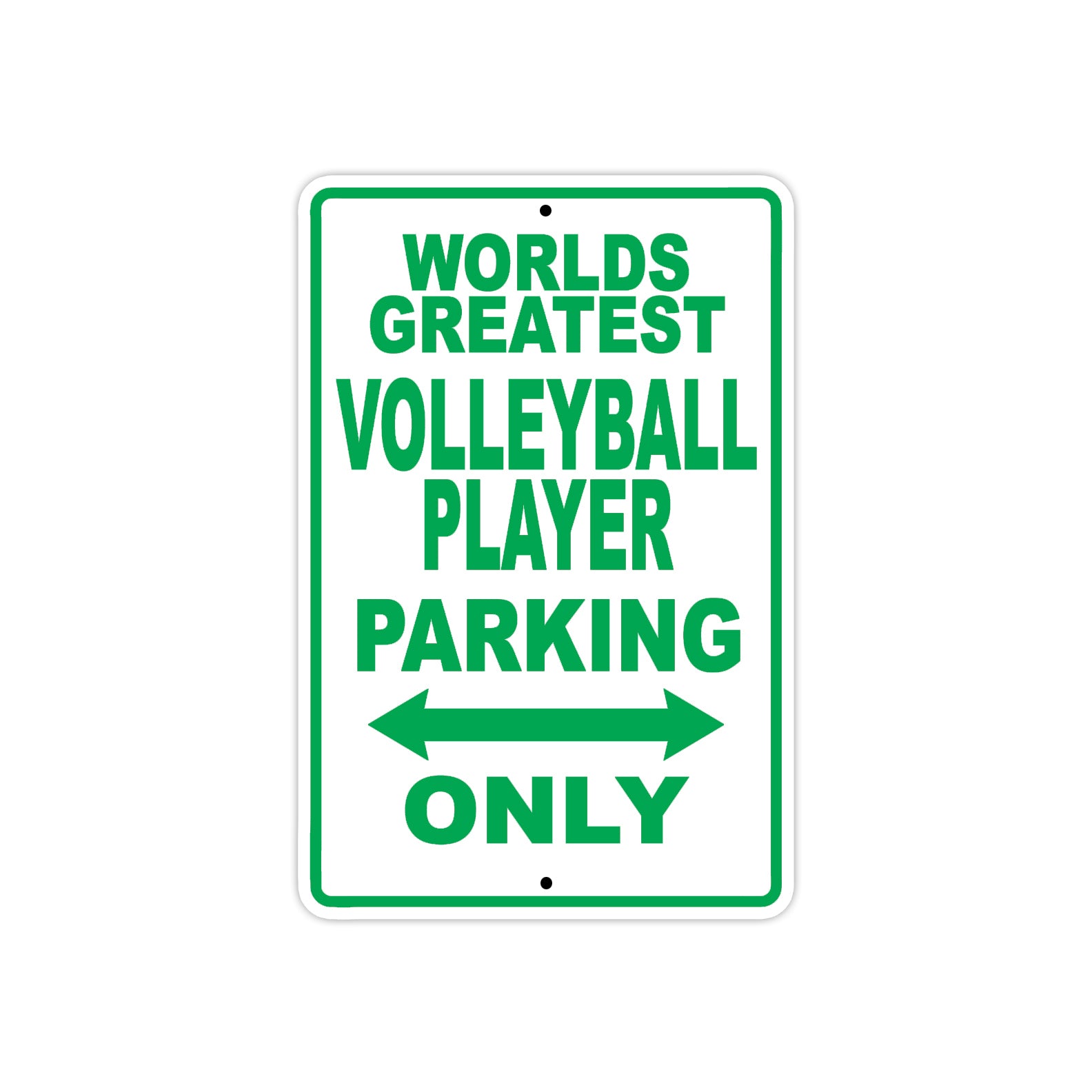 World Greatest Volleyball Player Parking Only With Humor Jokes Funny Gags Novelty Warning Aluminum