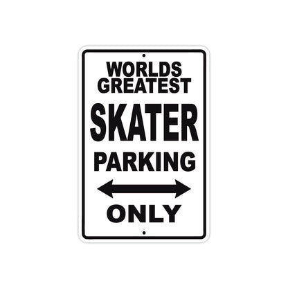 World Greatest Skater Parking Only With Humor Jokes Funny Gags Novelty Caution Warning Aluminum