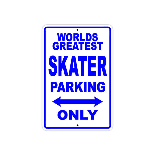 World Greatest Skater Parking Only With Humor Jokes Funny Gags Novelty Caution Warning Aluminum