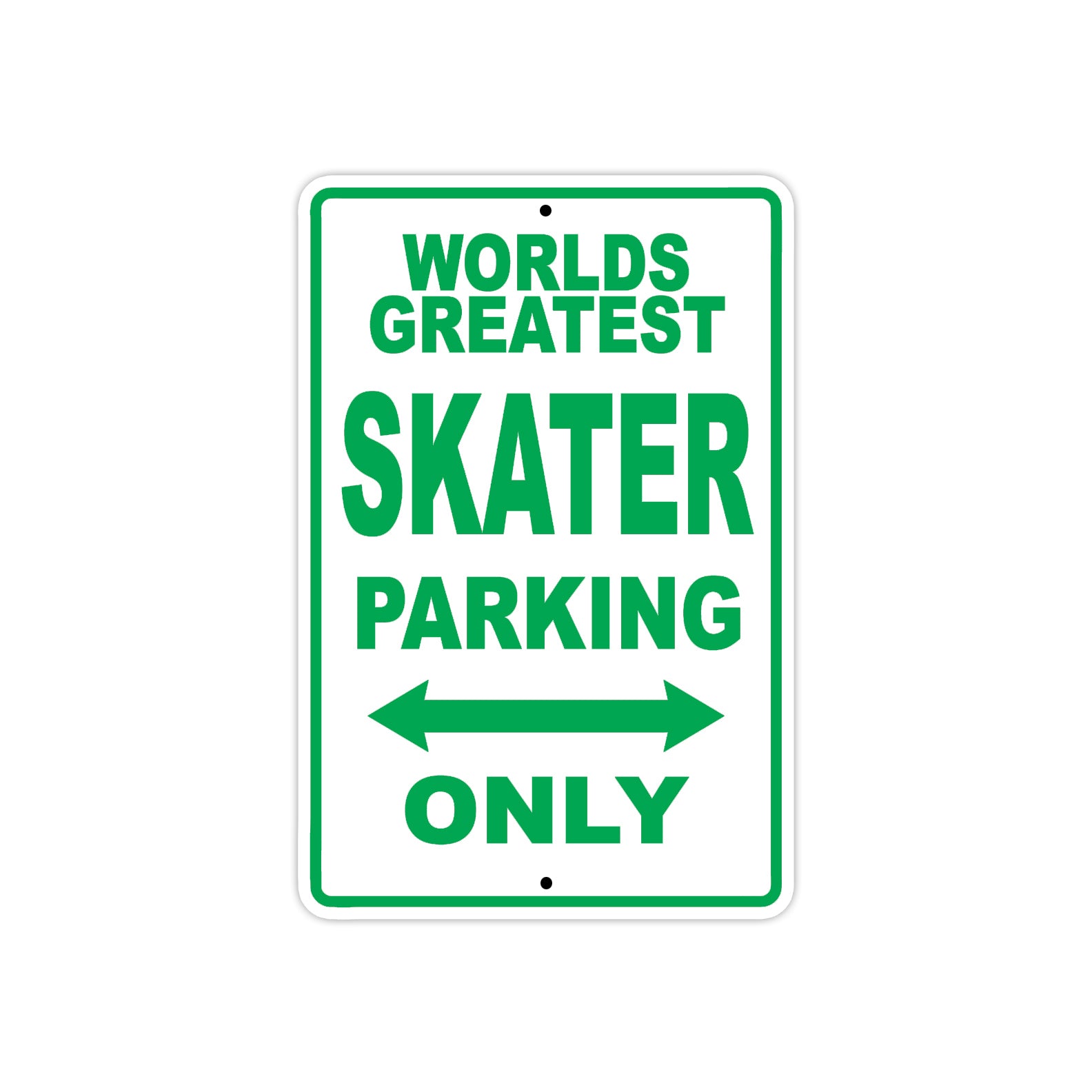 World Greatest Skater Parking Only With Humor Jokes Funny Gags Novelty Caution Warning Aluminum