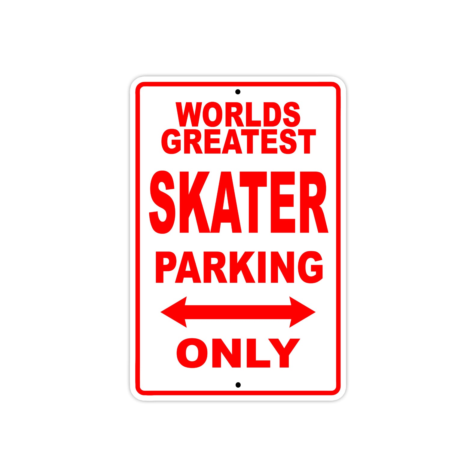 World Greatest Skater Parking Only With Humor Jokes Funny Gags Novelty Caution Warning Aluminum
