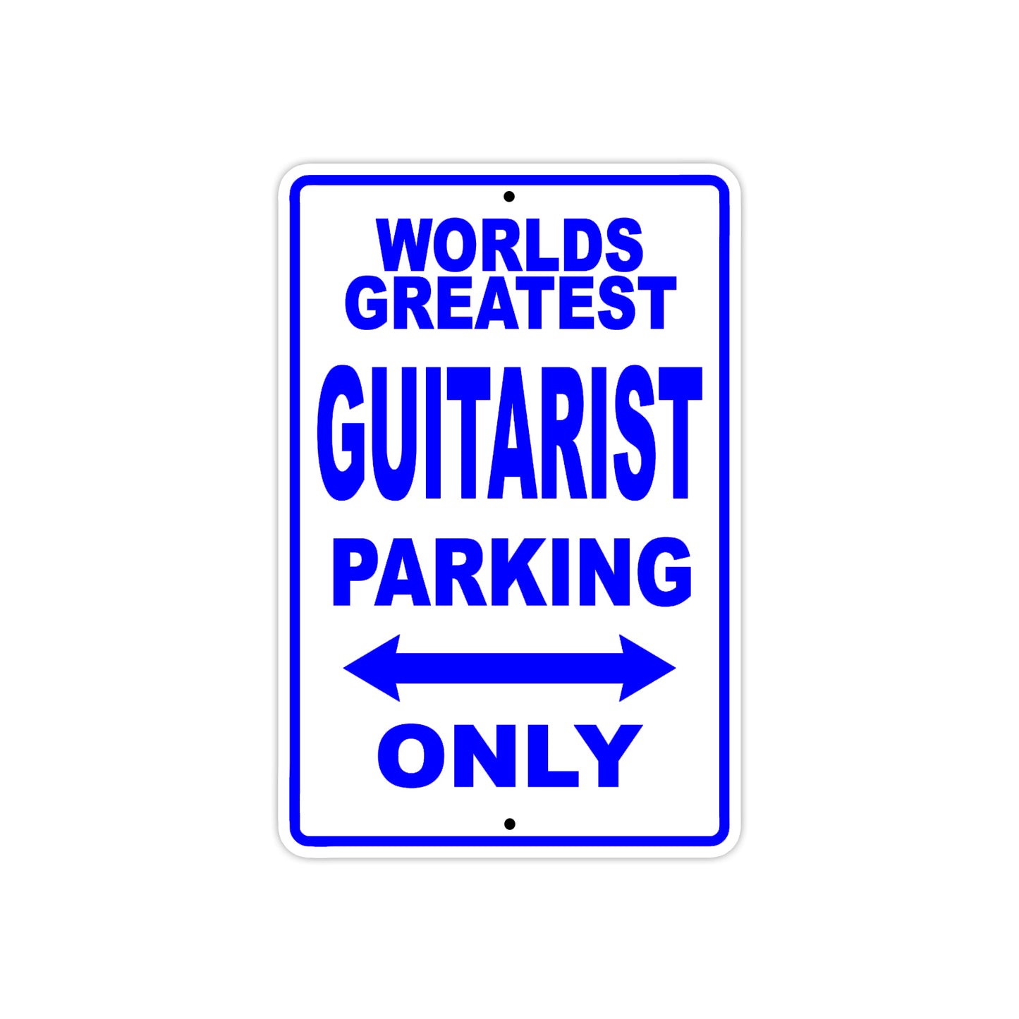 World Greatest Guitarist Parking Only With Humor Jokes Funny Gags Novelty Caution Warning Aluminum