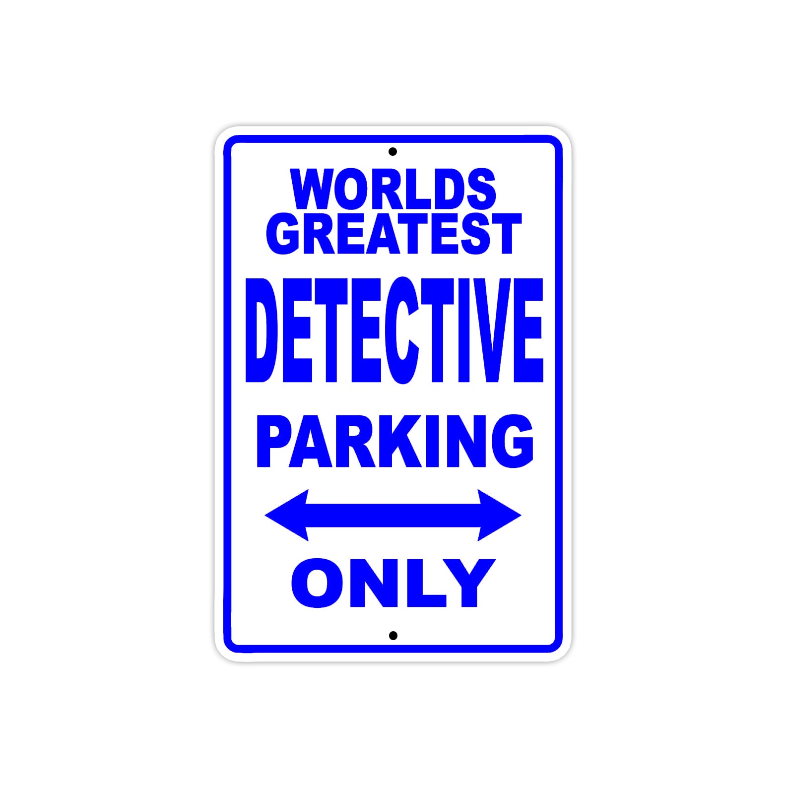 World Greatest Detective Parking Only With Humor Jokes Funny Gags Novelty Caution Warning Aluminum