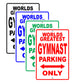 World Greatest Gymnast Parking Only With Humor Jokes Funny Gags Novelty Caution Warning Aluminum