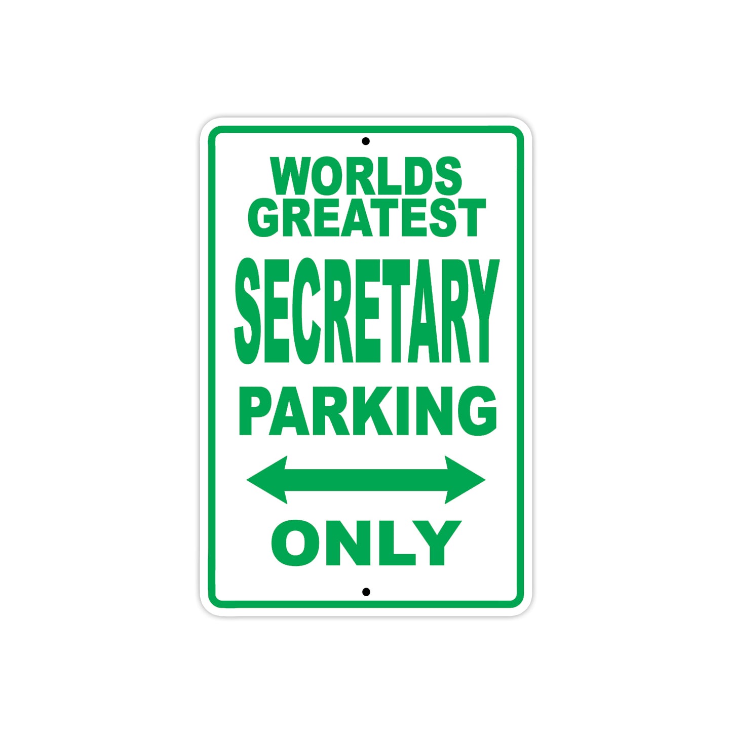 World Greatest Secretary Parking Only With Humor Jokes Funny Gags Novelty Caution Warning Aluminum
