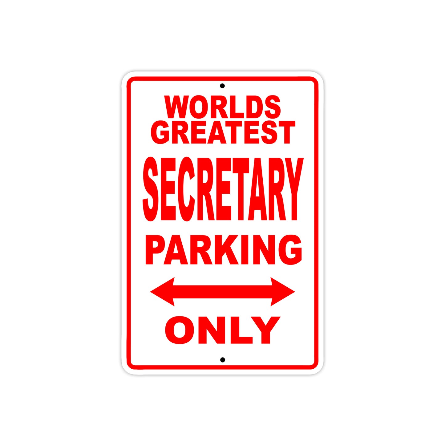 World Greatest Secretary Parking Only With Humor Jokes Funny Gags Novelty Caution Warning Aluminum