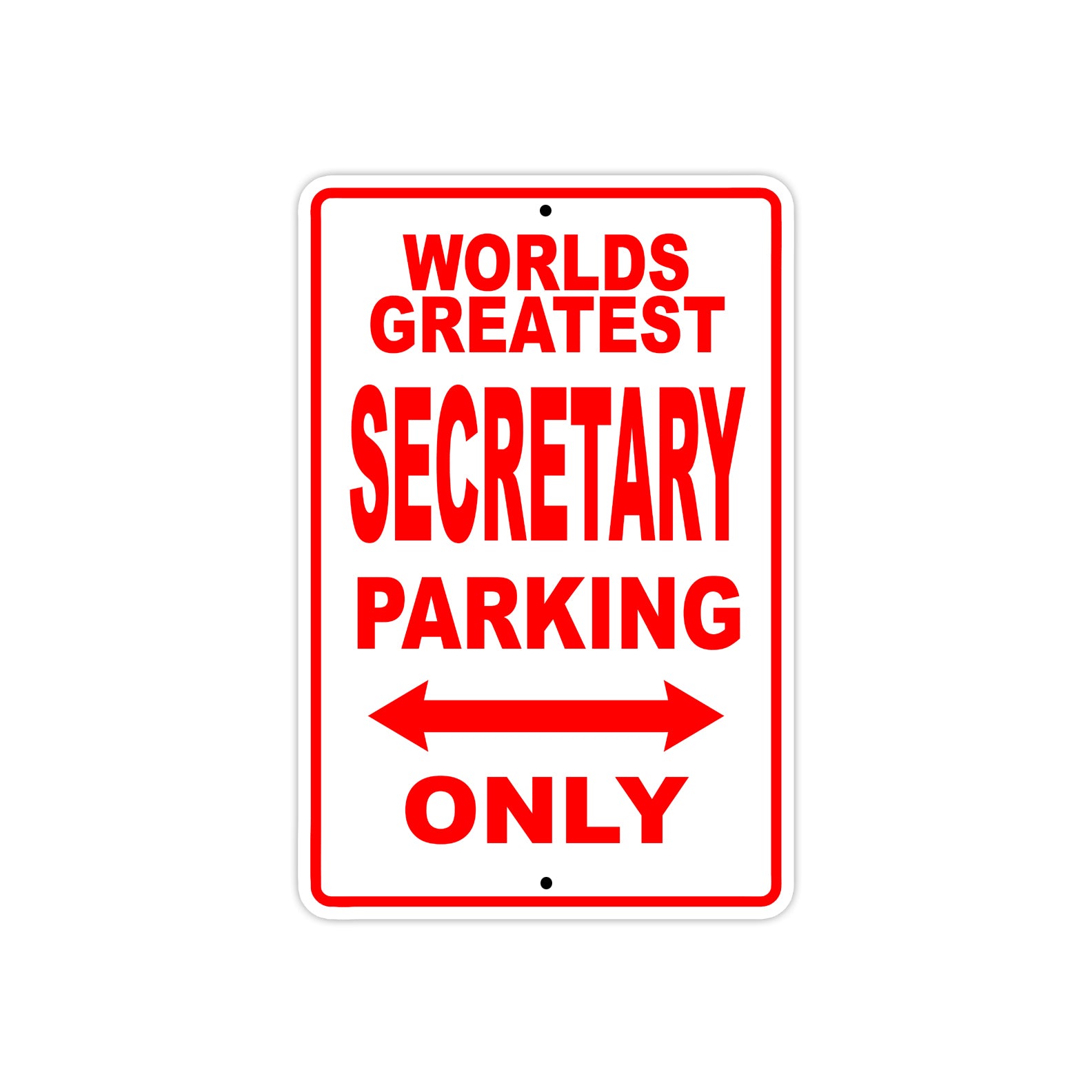 World Greatest Secretary Parking Only With Humor Jokes Funny Gags Novelty Caution Warning Aluminum