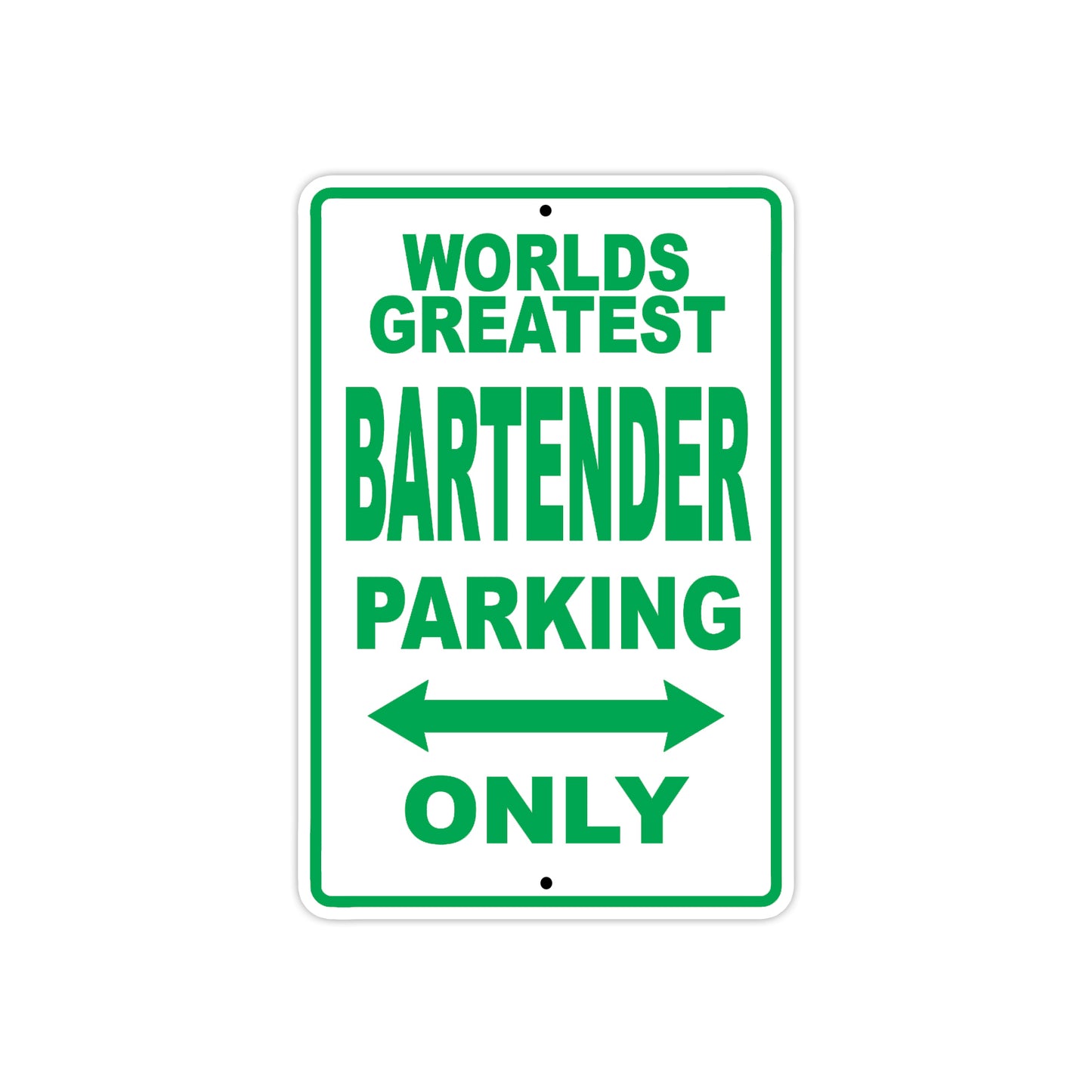 World Greatest Bartender Parking Only With Humor Jokes Funny Gags Novelty Caution Warning Aluminum