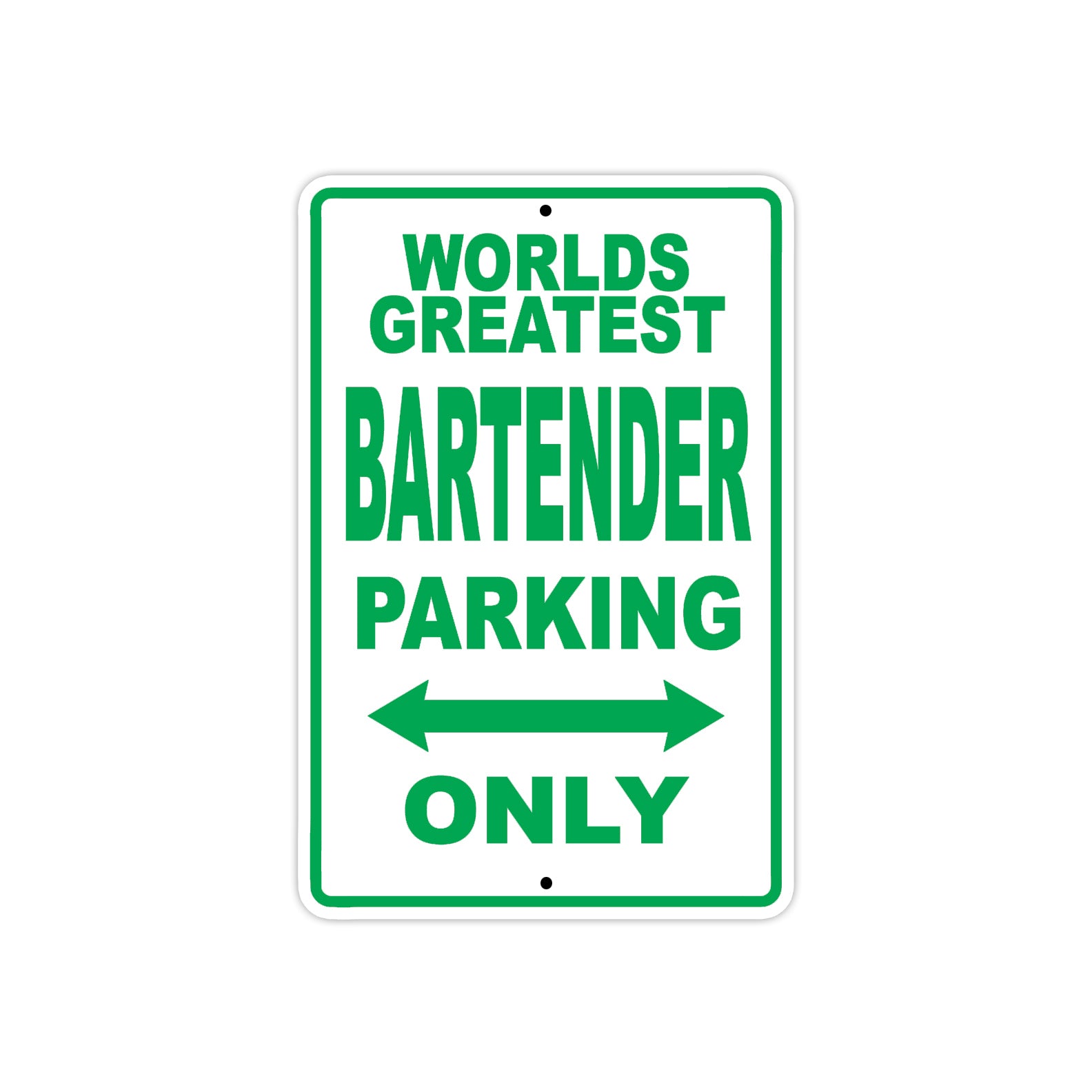 World Greatest Bartender Parking Only With Humor Jokes Funny Gags Novelty Caution Warning Aluminum