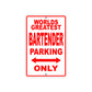World Greatest Bartender Parking Only With Humor Jokes Funny Gags Novelty Caution Warning Aluminum