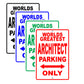 World Greatest Architect Parking Only With Humor Jokes Funny Gags Novelty Caution Warning Aluminum