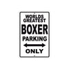 World Greatest Boxer Parking Only With Humor Jokes Funny Gags Novelty Caution Warning Aluminum
