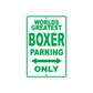 World Greatest Boxer Parking Only With Humor Jokes Funny Gags Novelty Caution Warning Aluminum