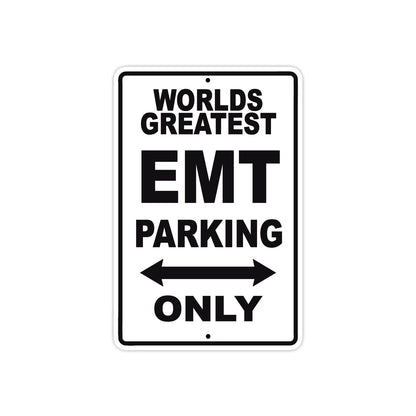 World Greatest EMT Parking Only With Humor Jokes Funny Gags Novelty Caution Warning Aluminum