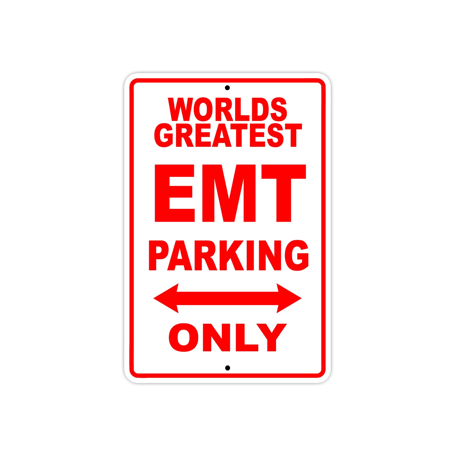 World Greatest EMT Parking Only With Humor Jokes Funny Gags Novelty Caution Warning Aluminum