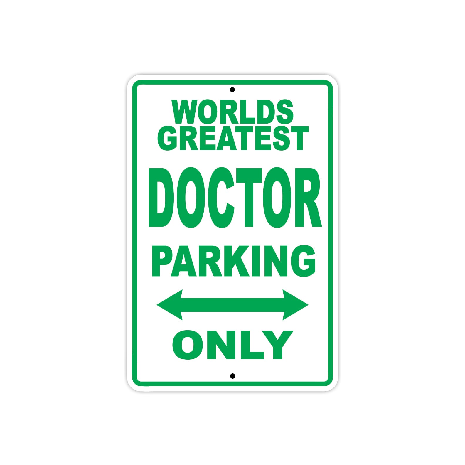 World Greatest Doctor Parking Only With Humor Jokes Funny Gags Novelty Caution Warning Aluminum
