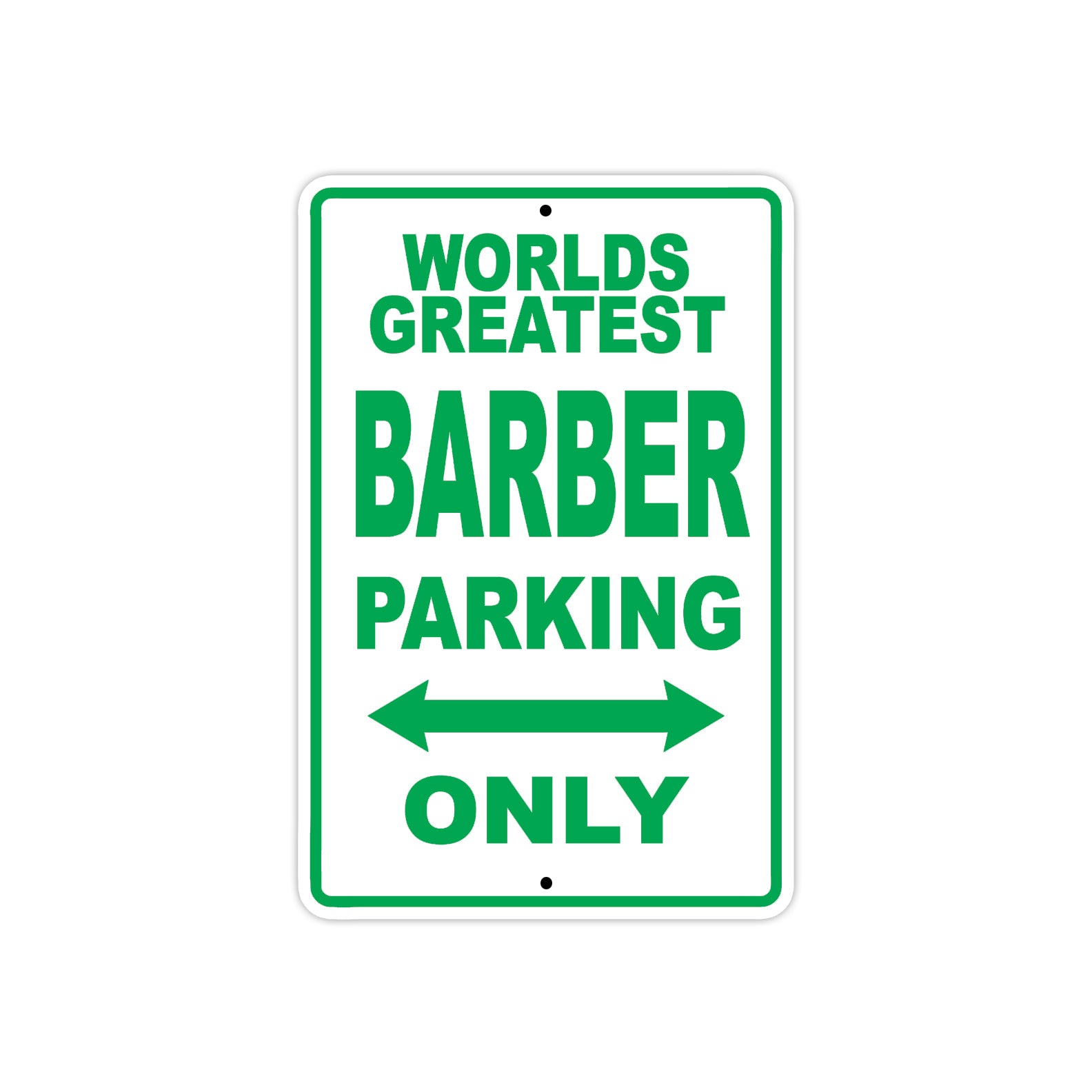 World Greatest Barber Parking Only With Humor Jokes Funny Gags Novelty Caution Warning Aluminum
