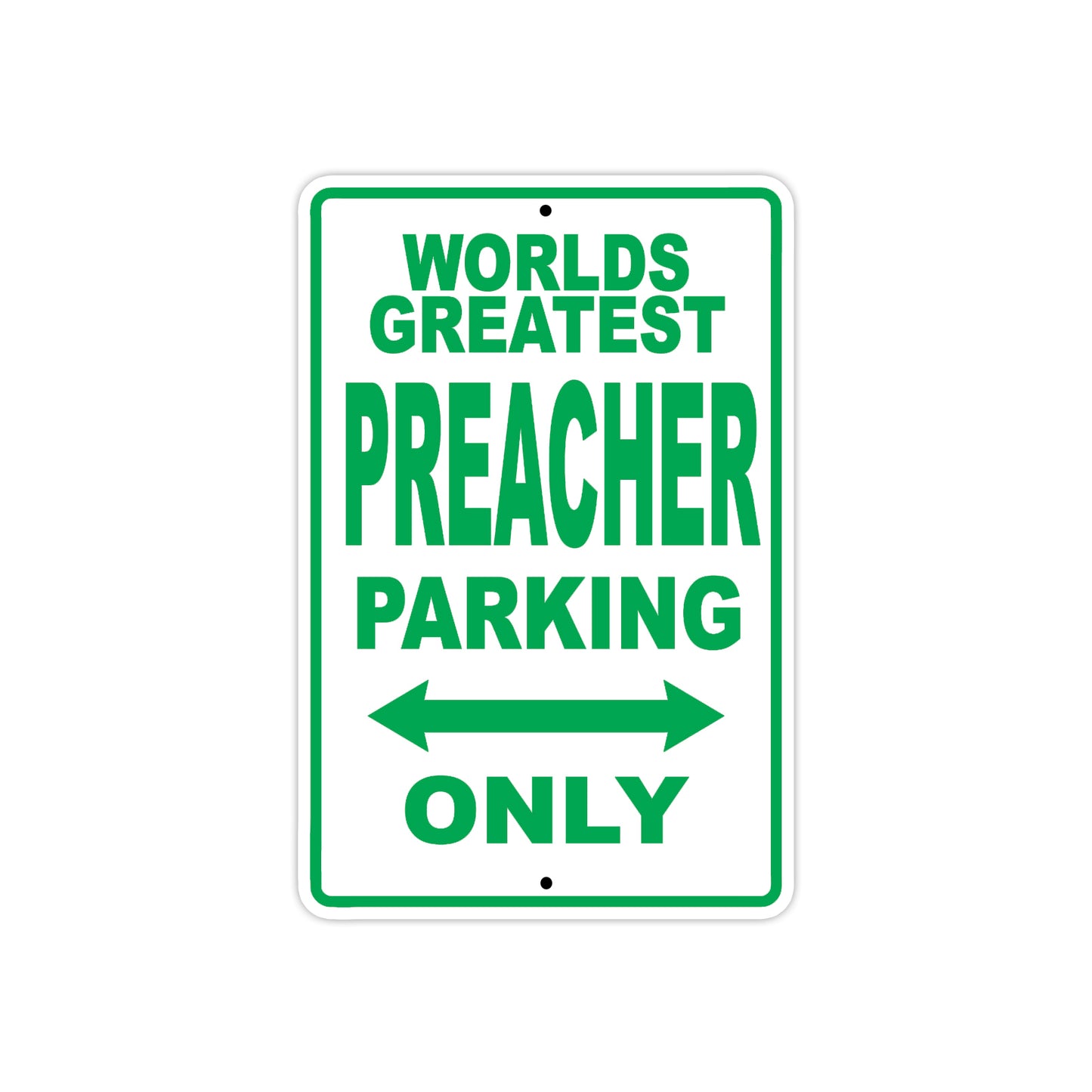 World Greatest Preacher Parking Only With Humor Jokes Funny Gags Novelty Caution Warning Aluminum