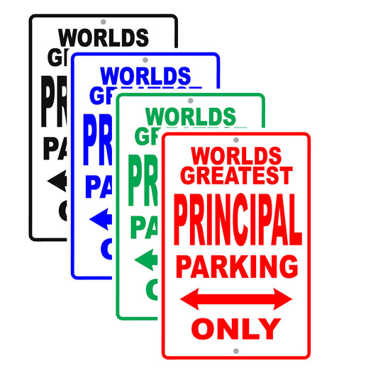 World Greatest Principal Parking Only With Humor Jokes Funny Gags Novelty Caution Warning Aluminum
