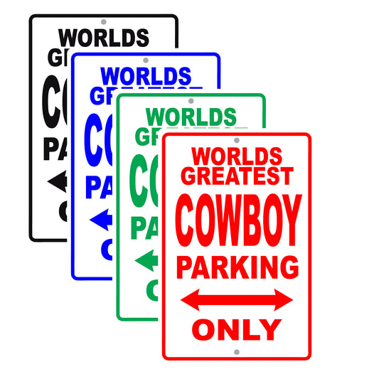 World Greatest Cowboy Parking Only With Humor Jokes Funny Gags Novelty Caution Warning Aluminum