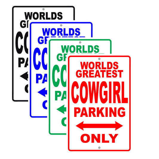 World Greatest Cowgirl Parking Only With Humor Jokes Funny Gags Novelty Caution Warning Aluminum