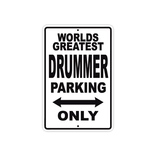World Greatest Drummer Parking Only With Humor Jokes Funny Gags Novelty Caution Warning Aluminum