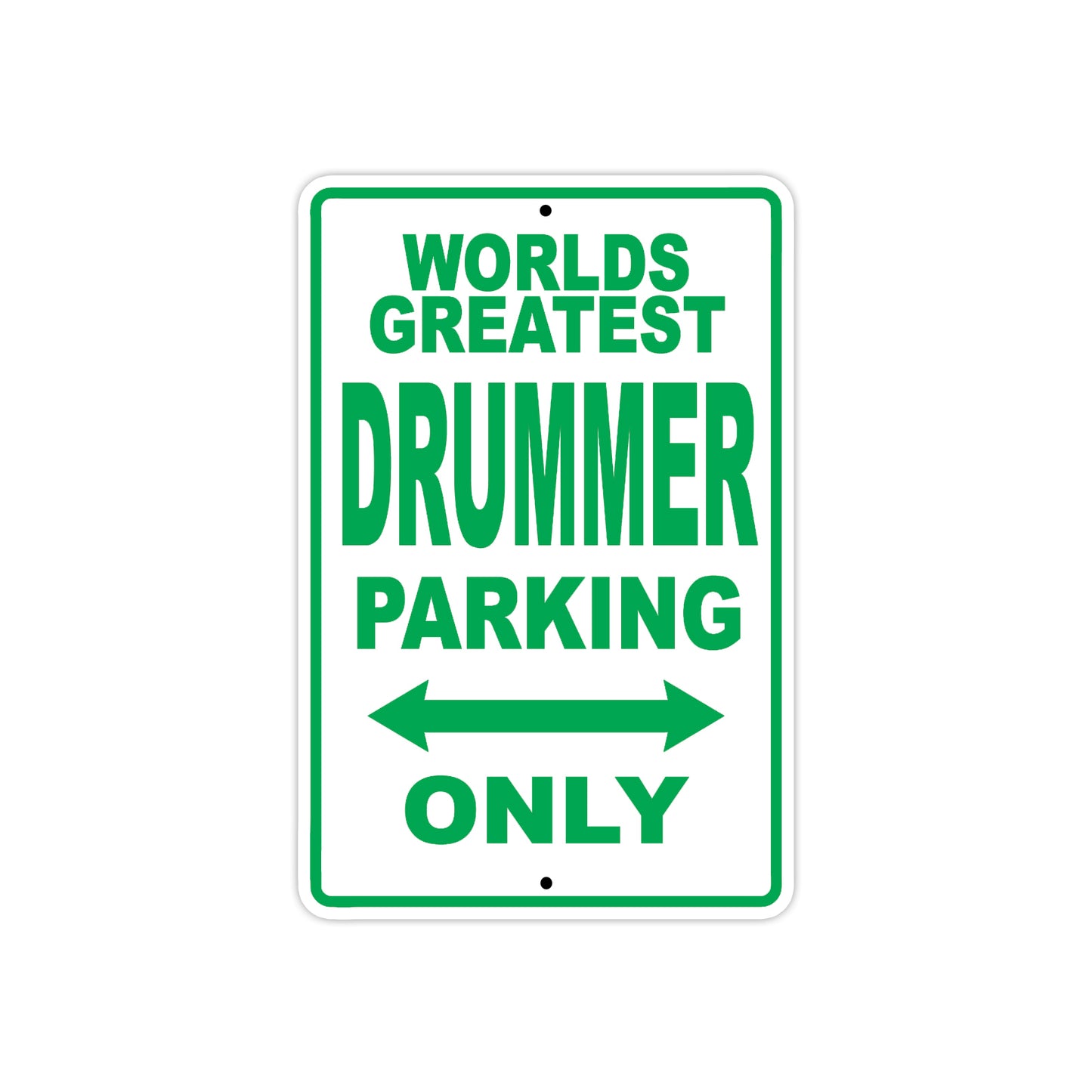 World Greatest Drummer Parking Only With Humor Jokes Funny Gags Novelty Caution Warning Aluminum