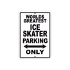 World Greatest Ice Skater Parking Only With Humor Jokes Funny Gags Novelty Caution Warning Aluminum