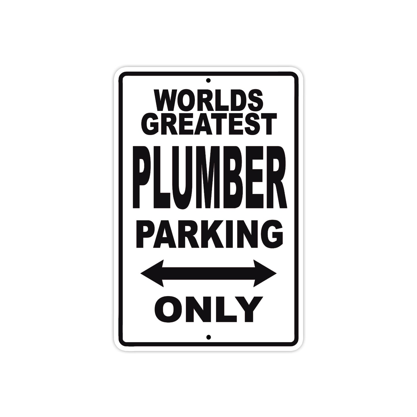 World Greatest Plumber Parking Only With Humor Jokes Funny Gags Novelty Caution Warning Aluminum