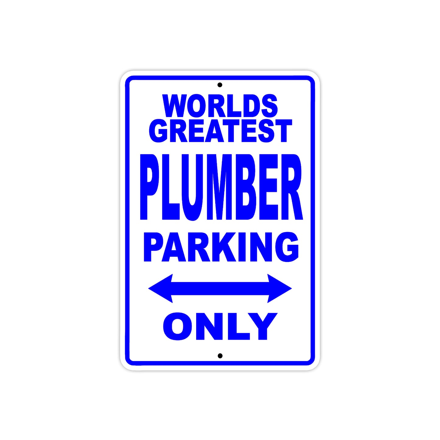 World Greatest Plumber Parking Only With Humor Jokes Funny Gags Novelty Caution Warning Aluminum