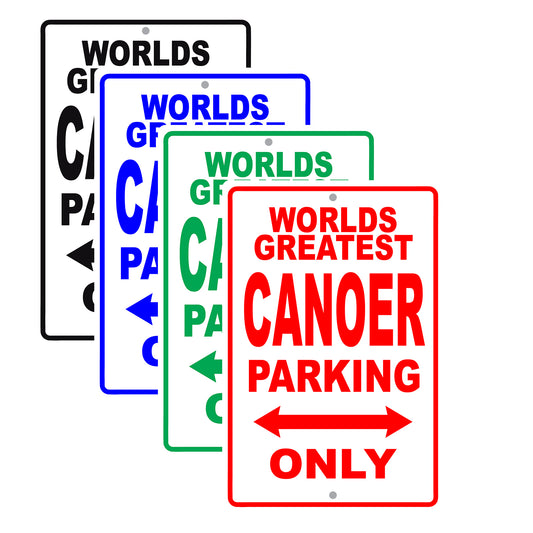World Greatest Canoer Parking Only With Humor Jokes Funny Gags Novelty Caution Warning Aluminum