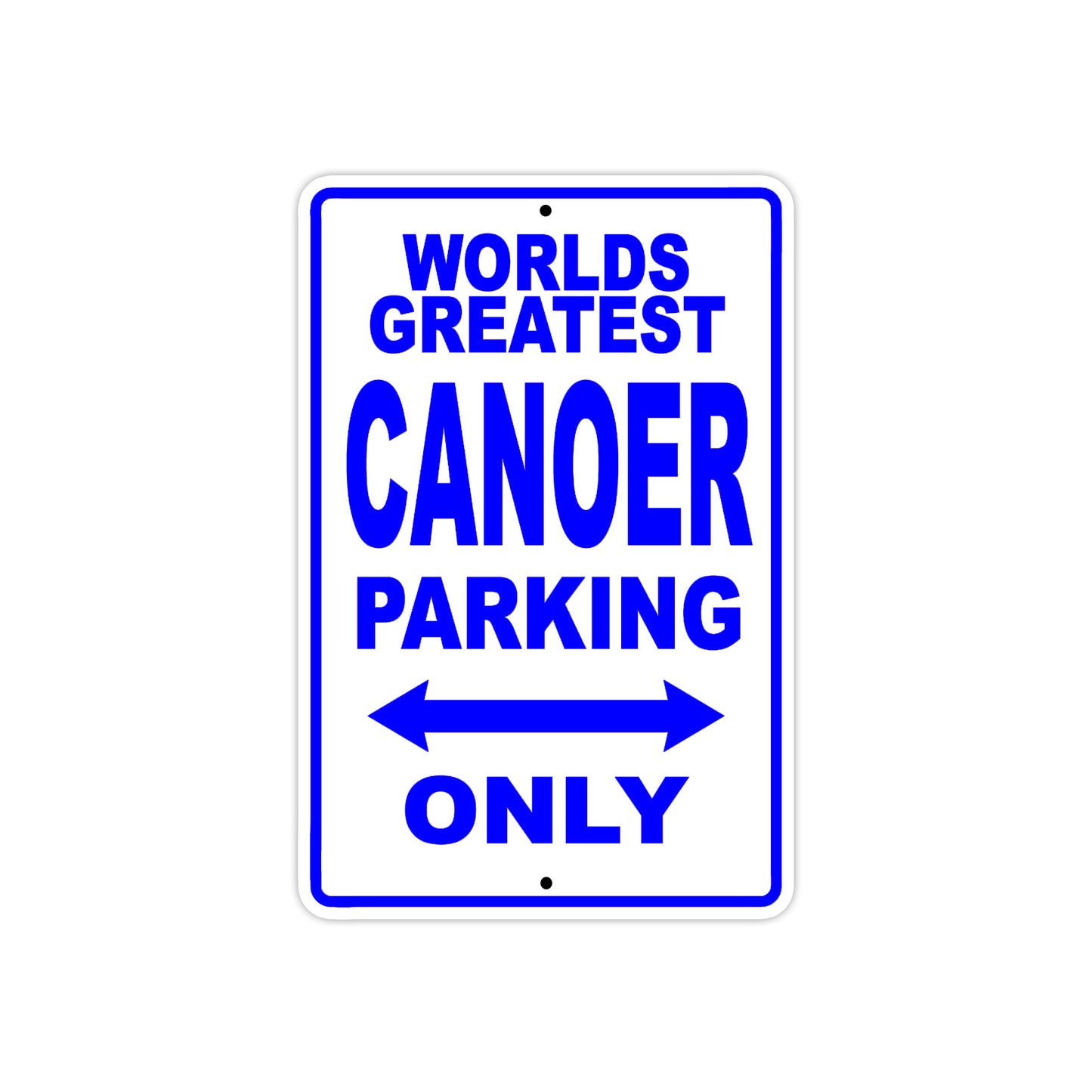 World Greatest Canoer Parking Only With Humor Jokes Funny Gags Novelty Caution Warning Aluminum