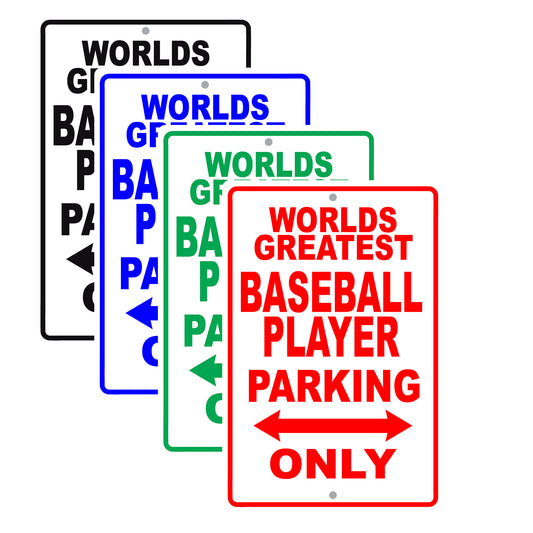 World Greatest Baseball Player Parking Only With Humor Jokes Funny Gags Novelty Warning Aluminum