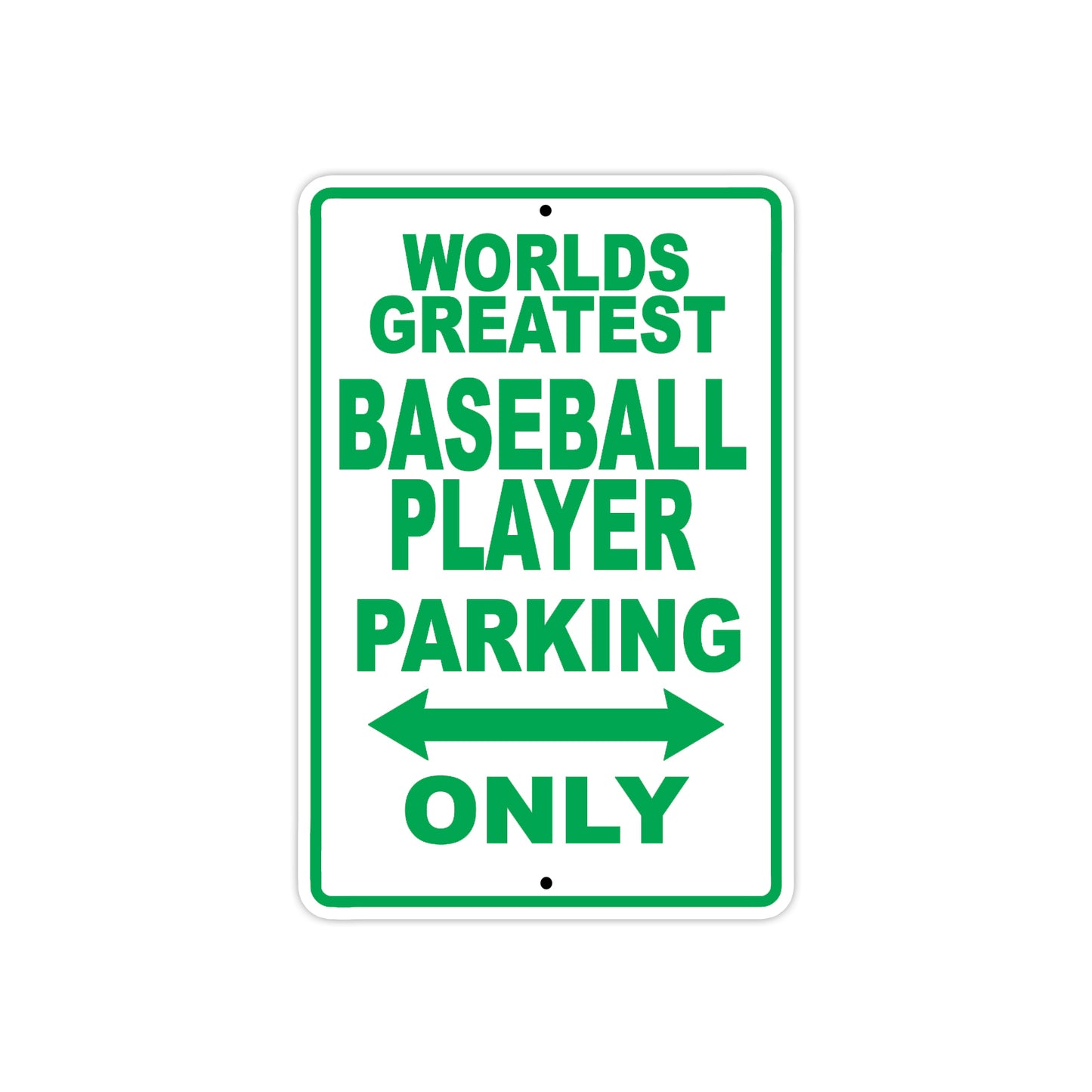 World Greatest Baseball Player Parking Only With Humor Jokes Funny Gags Novelty Warning Aluminum