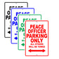 Peace Officer Parking Only All Others Will Be Towed With Novelty Caution Warning Aluminum Sings