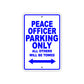 Peace Officer Parking Only All Others Will Be Towed With Novelty Caution Warning Aluminum Sings