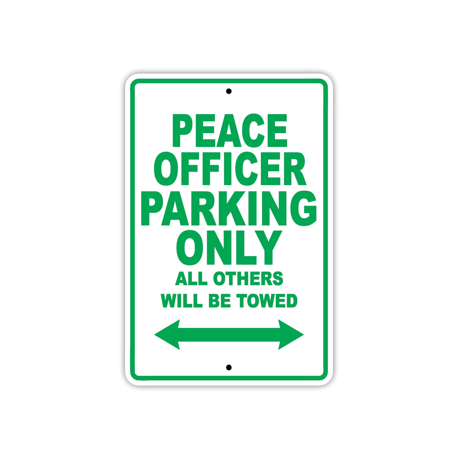 Peace Officer Parking Only All Others Will Be Towed With Novelty Caution Warning Aluminum Sings