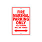 Fire Marshal Parking Only All Others Will Be Towed With Novelty Caution Warning Aluminum Sings