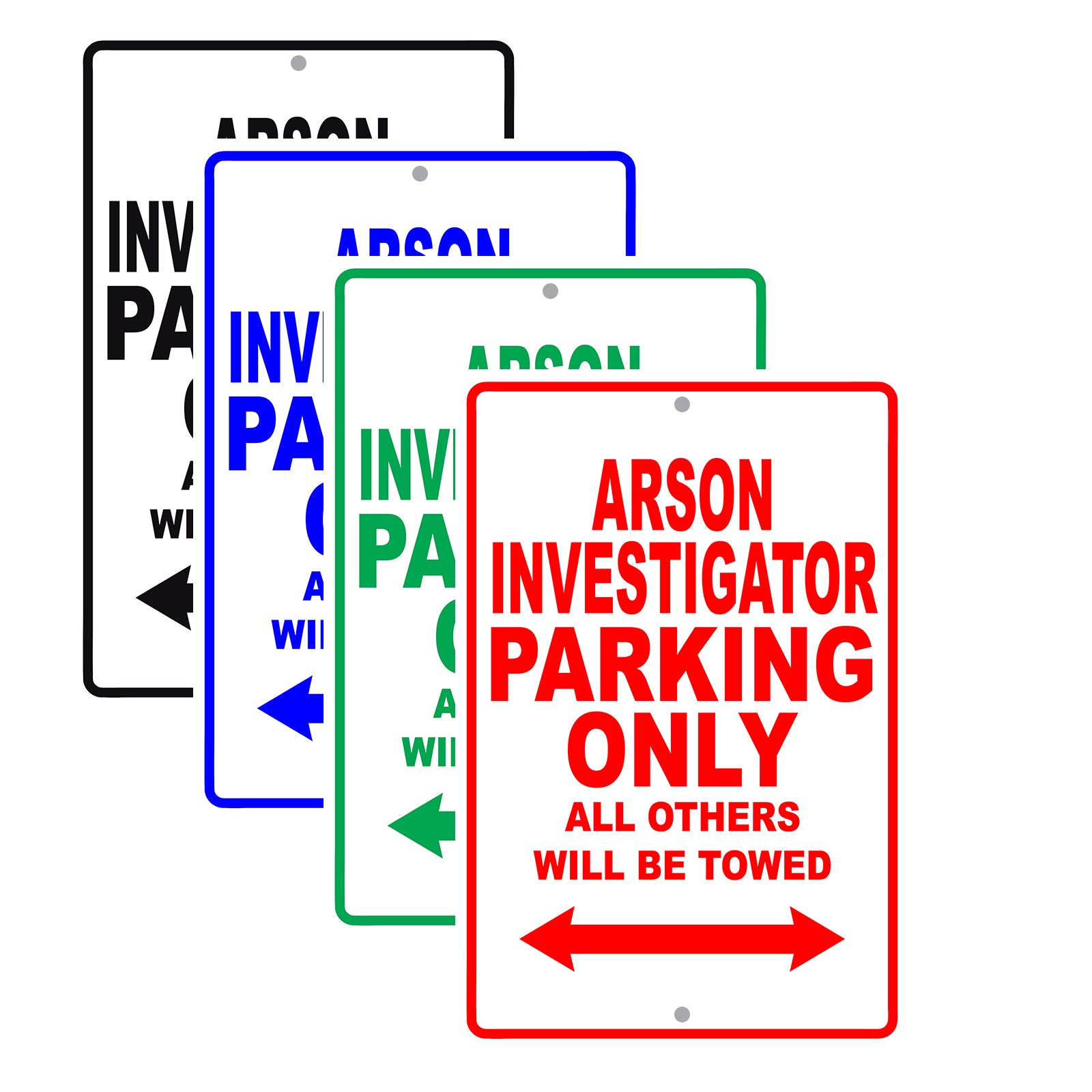 Arson Investigator Parking Only All Others Will Be Towed With Novelty Caution Warning Aluminum Sings