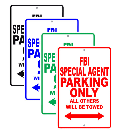 FBI Special Agent Parking Only All Others Will Be Towed With Novelty Caution Warning Aluminum Sings